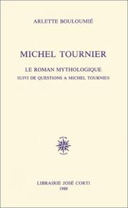 Cover of: Michel Tournier: le roman mythologique