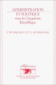 Cover of: Administration et politique sous la Cinquième République