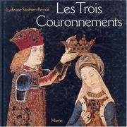 Les Trois couronnements by Lydwine Saulnier-Pernuit