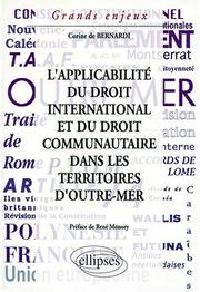 L' applicabilité du droit international et du droit communautaire dans les territoires d'outre-mer français by Corine de Bernardi