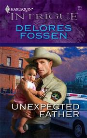 Cover of: Unexpected Father | Delores Fossen