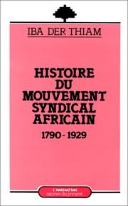 Cover of: Les origines du mouvement syndical africain, 1790-1929