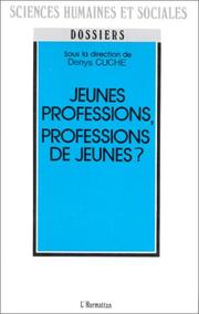 Cover of: Jeunes professions, professions de jeunes?: hôtesses de l'air, moniteurs auto-école, G.O. du Club Med', employés des Mac Do