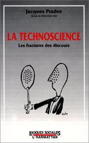Cover of: La Technoscience: les fractures des discours