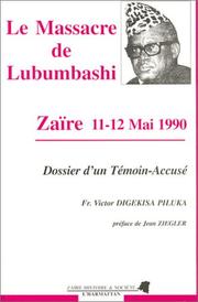 Le massacre de Lubumbashi, Zaïre 11-12 mai 1990 by Victor Digekisa Piluka