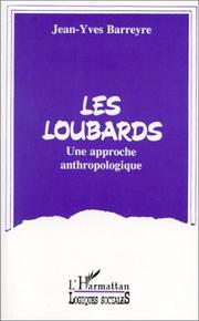Cover of: Les loubards: Une approche anthropologique (Collection "Logiques sociales")