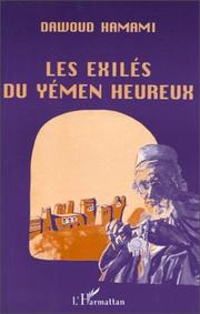 Cover of: Les exilés du Yémen heureux by Dawoud Hamami