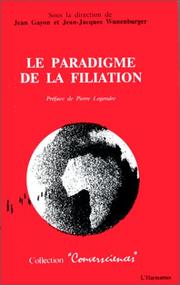 Cover of: Le paradigme de la filiation
