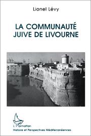 La communauté juive de Livourne by Lionel Lévy