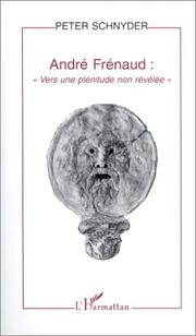 Cover of: André Frénaud: vers une plénitude non révélée