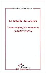 Cover of: La bataille des odeurs: l'espace olfactif des romans de Claude Simon