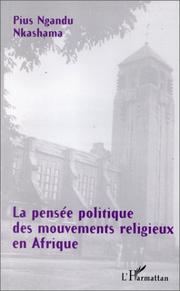 Cover of: La pensée politique des mouvements religieux en Afrique: le cas du Congo (Kinshasa)