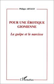 Cover of: Pour une érotique gionienne: la guêpe et le narcisse