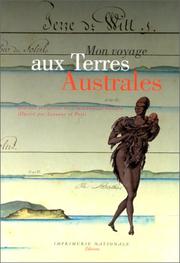 Cover of: Mon voyage aux terres australes: journal personnel du commandant Baudin