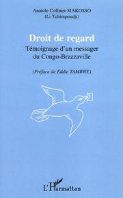 Cover of: Droit de regard: témoignage d'un messager du Congo-Brazzaville