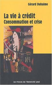 Cover of: La vie à crédit: consommation et crise