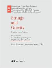 Cover of: Strings and gravity: tying the forces together : proceedings of the Fifth Francqui Colloquium, 19-21 October 2001, Brussels