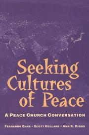 Seeking cultures of peace : a peace church conversation