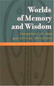 Cover of: Worlds of memory and wisdom: encounters of Jews and African Christians