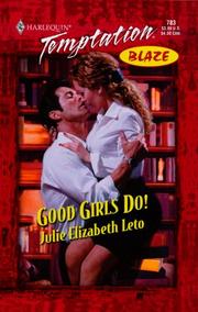Good Girls Do! by Julie Elizabeth Leto