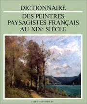Dictionnaire des peintres paysagistes français au XIXe siècle by Lydia Harambourg