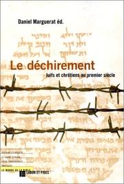 Cover of: Le déchirement: juifs et chrétiens au premier siècle
