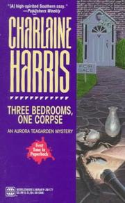 Cover of: Three bedrooms, one corpse: An Aurora Teagarden Mystery