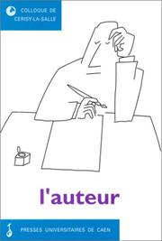 Cover of: L' auteur: colloque de Cerisy-la-Salle (4-8 octobre 1995) : actes