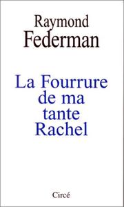 Cover of: La Fourrure de ma tante Rachel