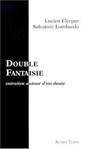 Cover of: Double fantaisie: Entretien autour d'un doute