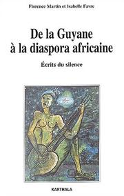 De la Guyane à la diaspora africaine by Martin, Florence