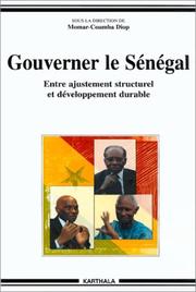 Cover of: Gouverner le Sénégal: entre ajustement structurel et développement durable
