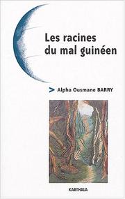 Cover of: Les racines du mal guinéen