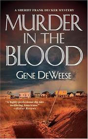 Murder In The Blood (Sheriff Frank Decker Mysteries) Gene DeWeese