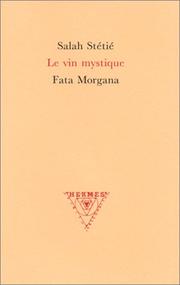 Le vin mystique by Salah Stétié