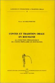 Cover of: Contes et tradition orale en Roumanie: la fonction pédagogique du conte populaire en Roumanie