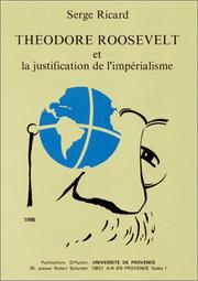 Cover of: Theodore Roosevelt: et la justification de l'impérialisme