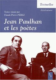 Cover of: Jean Paulhan et les poètes: actes du colloque des 13 et 14 mars 2003