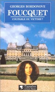 Cover of: Foucquet, coupable ou victime?