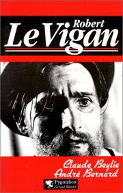 Cover of: Robert Le Vigan: désordre et génie
