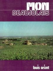 Mon Beaujolais by Louis Orizet