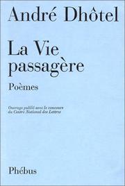 Cover of: La vie passagère: poèmes