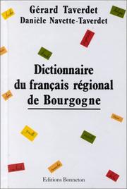 Cover of: Dictionnaire du français régional de Bourgogne