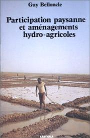 Cover of: Participation paysanne et aménagements hydro-agricoles: les leçons de cinq expériences africaines