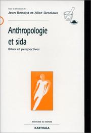 Cover of: Anthropologie et SIDA: bilan et perspectives