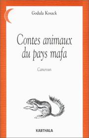 Contes animaux du pays mafa (Cameroun) by Godula Kosack