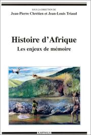 Cover of: Histoire d'Afrique: les enjeux de mémoire