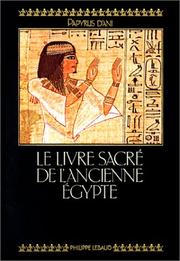 Cover of: Le livre sacré de l'ancienne Egypte: Payrus d'Ani, B.M. 10470