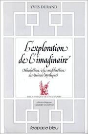 Cover of: L' exploration de l'imaginaire: introduction à la modélisation des univers mythiques