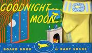 Cover of: Goodnight Moon Board Book & Baby Socks by Jean Little